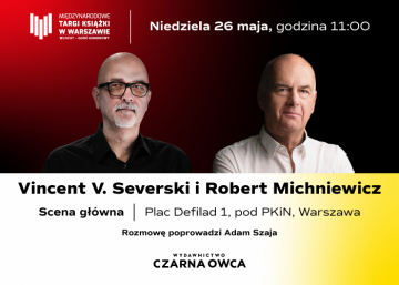 News bbb - Robert Michniewicz i Vincent V. Severski na Targach Ksiki w Warszawie